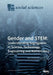 Gender and STEM: Understanding Segregation in Science, Technology, Engineering and Mathematics by Maria Charles