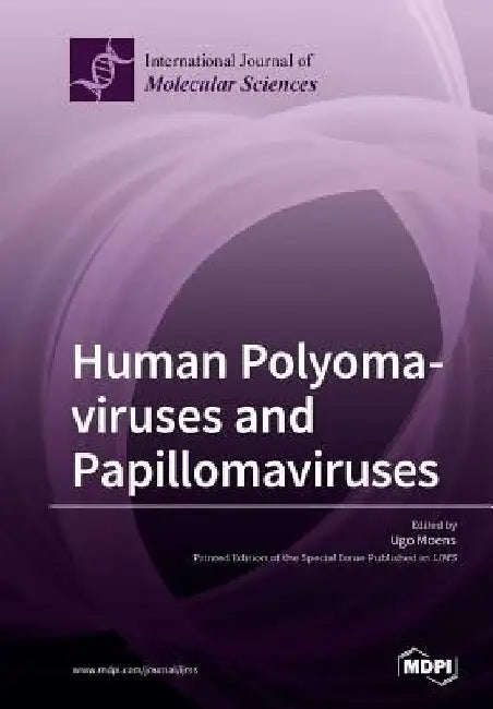 Human Polyomaviruses and Papillomaviruses by Ugo Moens