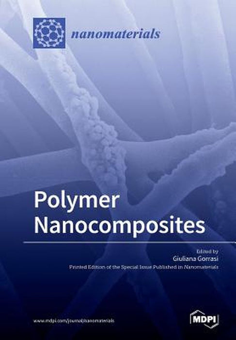 Polymer Nanocomposites by Gorrasi, Giuliana