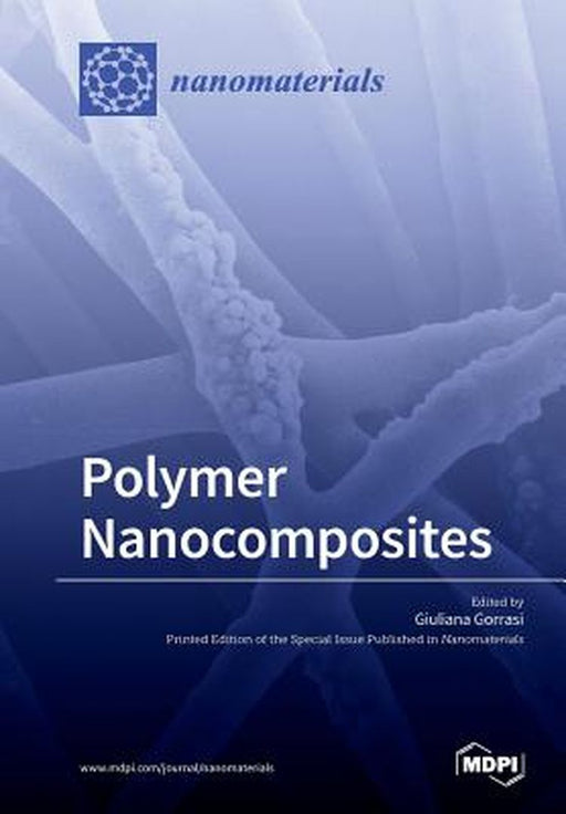 Polymer Nanocomposites by Gorrasi, Giuliana