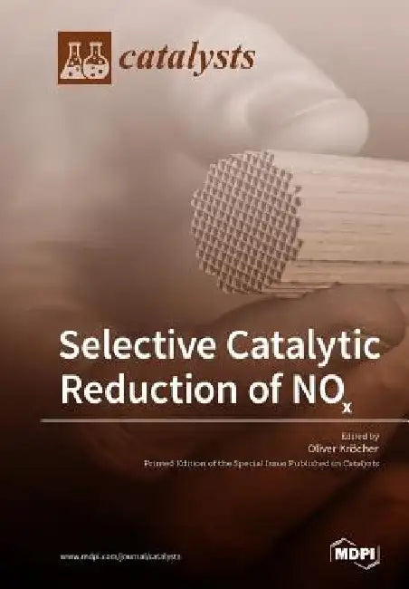 Selective Catalytic Reduction of NOx by Oliver Kröcher