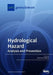 Hydrological Hazard: Analysis and Prevention by Tommaso Caloiero