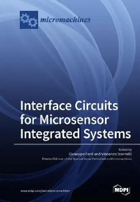 Interface Circuits for Microsensor Integrated Systems by Giuseppe Ferri