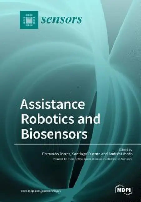 Assistance Robotics and Biosensors by Fernando Torres