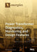 Power Transformer Diagnostics, Monitoring and Design Features by Issouf Fofana