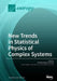 New Trends in Statistical Physics of Complex Systems by Antonio M. Scarfone