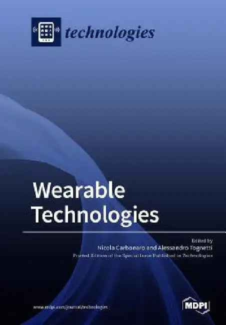 Wearable Technologies by Nicola Carbonaro