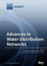 Advances in Water Distribution Networks by Giuseppe Pezzinga