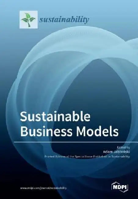 Sustainable Business Models by Adam Jabloński