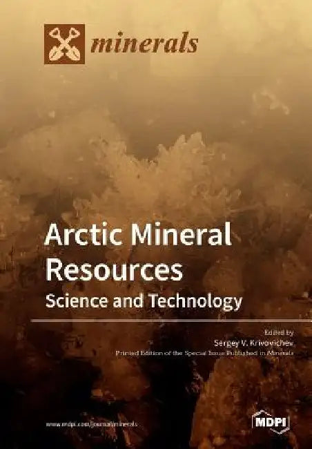 Arctic Mineral Resources: Science and Technology by Sergey V. Krivovichev