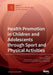 Health Promotion in Children and Adolescents through Sport and Physical Activities by Antonino Bianco