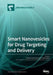 Smart Nanovesicles for Drug Targeting and Delivery by Maria Carafa