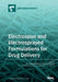 Electrospun and Electrosprayed Formulations for Drug Delivery by Ian S. Blagbrough