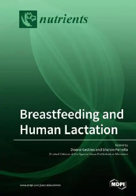 Breastfeeding and Human Lactation by Donna Geddes