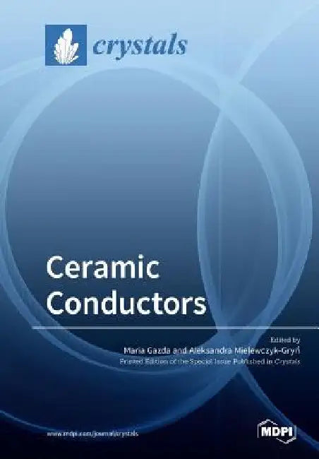 Ceramic Conductors by Maria Gazda