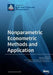Nonparametric Econometric Methods and Application by Thanasis Stengos