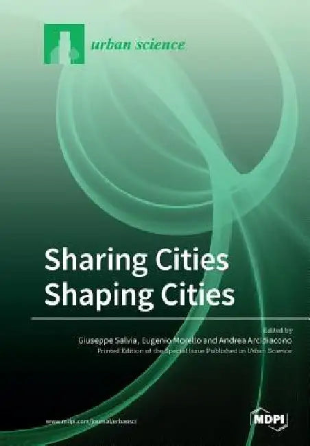 Sharing Cities Shaping Cities by Giuseppe Salvia