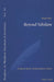 Beyond Nihilism: Gottfried Benn's Postmodernist Poetics by Peter D. G. Brown, Susan Ray