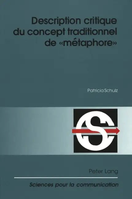 Description Critique Du Concept Traditionnel de «Métaphore» by Danièle DuBois, Alain Berrendonner, Denis Miéville