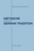 Nietzsche and the German Tradition by Nicholas Martin