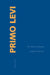 Primo Levi: The Austere Humanist by Joseph Farrell