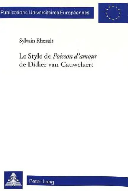 Le Style de «Poisson d'amour» de Didier van Cauwelaert by Sylvain Rheault