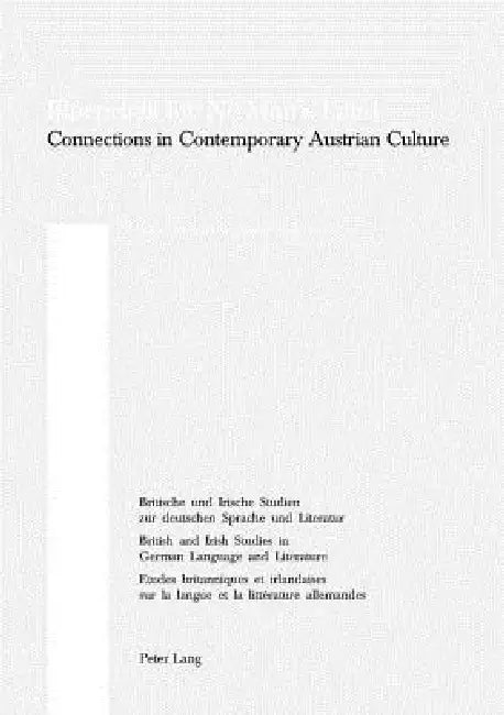 Blueprints for No-Man's Land: Connections in Contemporary Austrian Culture by Hans S. Reiss, W. E. Yates, Janet Stewart