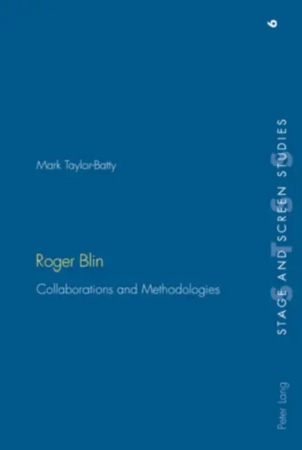 Roger Blin: Collaborations and Methodologies by Kenneth Richards, Mark Batty