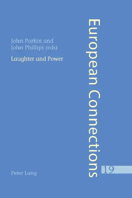 Laughter and Power by Peter Collier, John Parkin, John Philllips