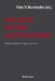 Violence, Victims, Justifications: Philosophical Approaches by Felix Ó. Murchadha