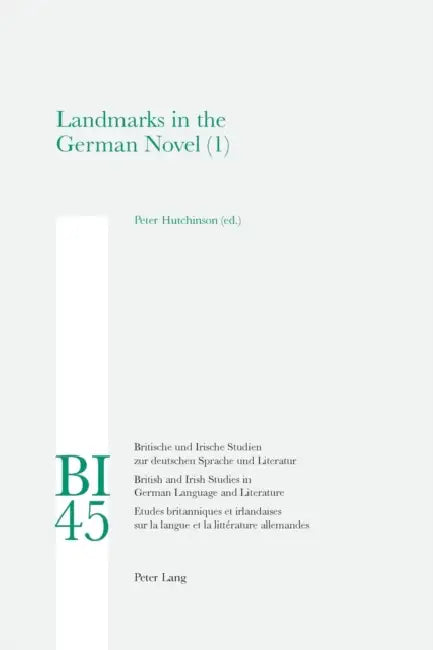 Landmarks in the German Novel: Part 1 by Hans S. Reiss, W. E. Yates, Peter Hutchinson