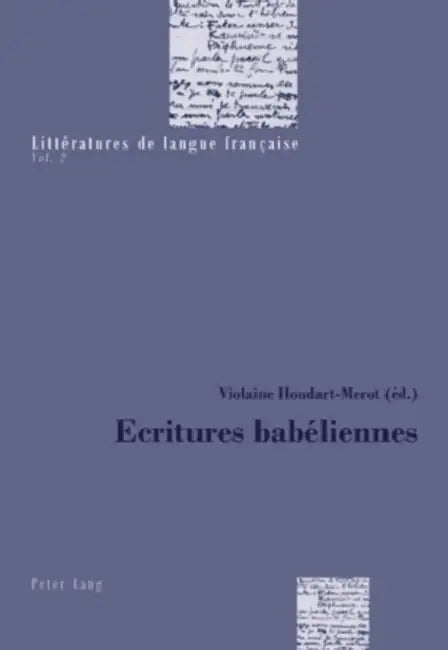 Ecritures Babéliennes by Catherine Mayaux, Violaine Houdart-Merot