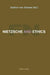 Nietzsche and Ethics by Gudrun Von Tevenar