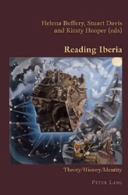 Reading Iberia: Theory/History/Identity by Claudio Canaparo, Helena Buffery, Stuart Davis