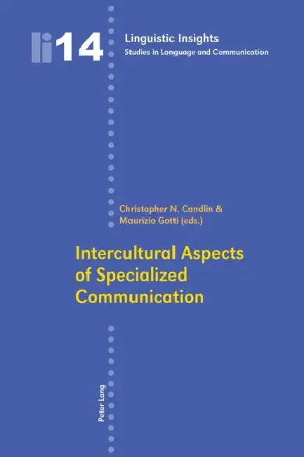 Intercultural Aspects of Specialized Communication-: Second Printing by Maurizio Gotti, Christopher N. Candlin, Maurizio Gotti