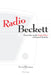 Radio Beckett; Musicality in the Radio Plays of Samuel Beckett by Kevin Branigan