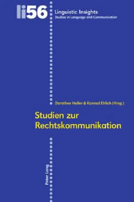 Studien zur Rechtskommunikation = Studien Zur Rechtskommunikation by Maurizio Gotti, Dorothee Heller, Konrad Ehlich