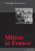 Milton in France by Christophe Tournu