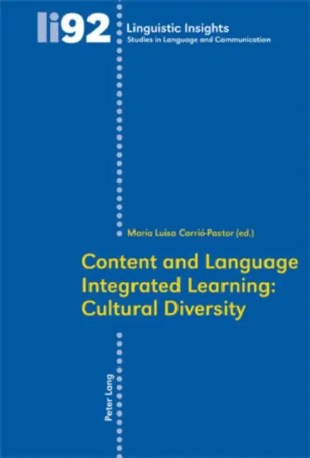 Content and Language Integrated Learning: Cultural Diversity by Luisa Carrio