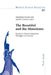 The Beautiful and the Monstrous; Essays in French Literature, Thought and Culture by Amaleena Damlé, Aurélie L'Hostis