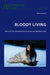 Bloody Living; The Loss of Selfhood in the Plays of Marina Carr by Rhona Trench