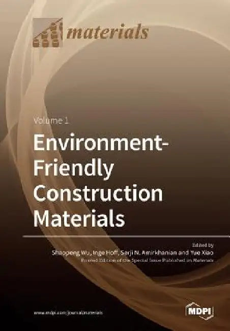 Environment-Friendly Construction Materials: Volume 1 by Shaopeng Wu