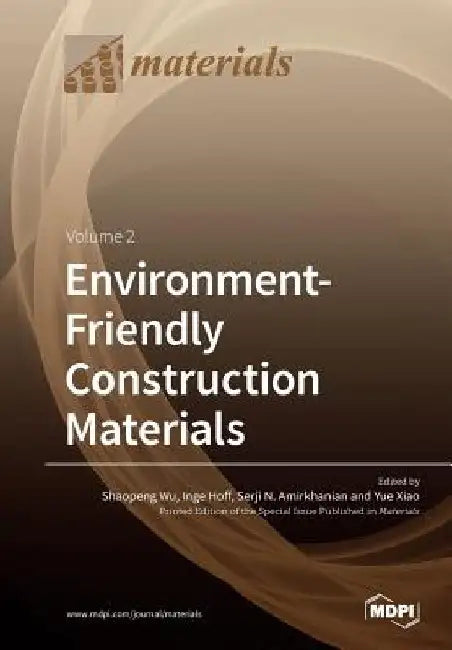 Environment-Friendly Construction Materials: Volume 2 by Shaopeng Wu