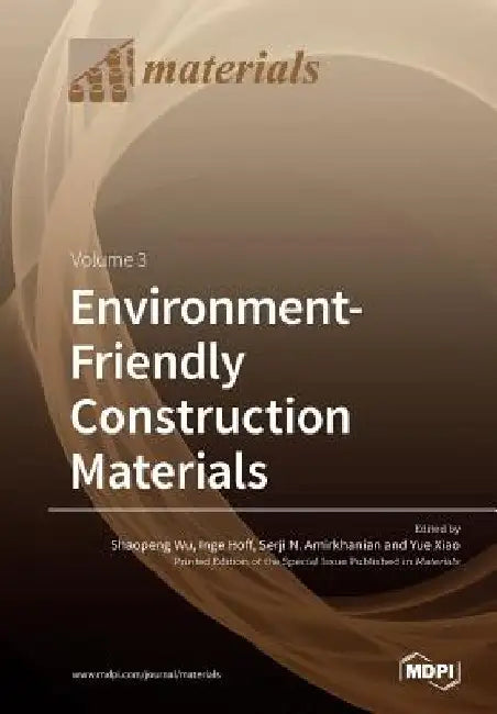 Environment-Friendly Construction Materials: Volume 3 by Shaopeng Wu