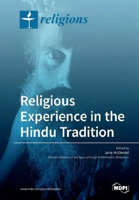 Religious Experience in the Hindu Tradition by June McDaniel