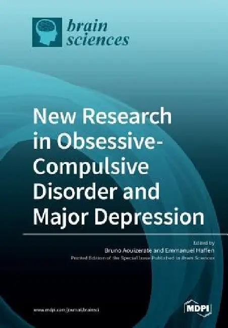New Research in Obsessive-Compulsive Disorder and Major Depression by Bruno Aouizerate