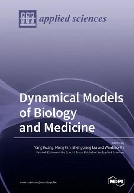 Dynamical Models of Biology and Medicine by Yang Kuang