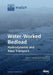 Water-Worked Bedload: Hydrodynamic and Mass Transport by Pawel M. Rowinski