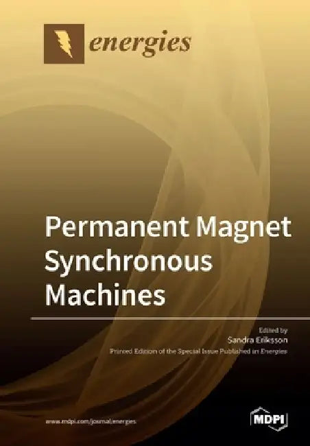 Permanent Magnet Synchronous Machines by Sandra Eriksson