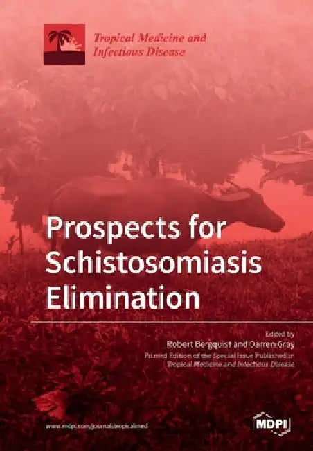 Prospects for Schistosomiasis Elimination by Robert Bergquist